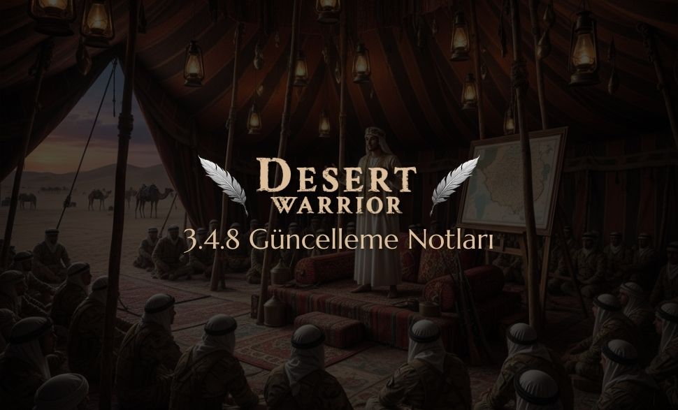 Desert Warrior Güncelleme Notları 3.4.8